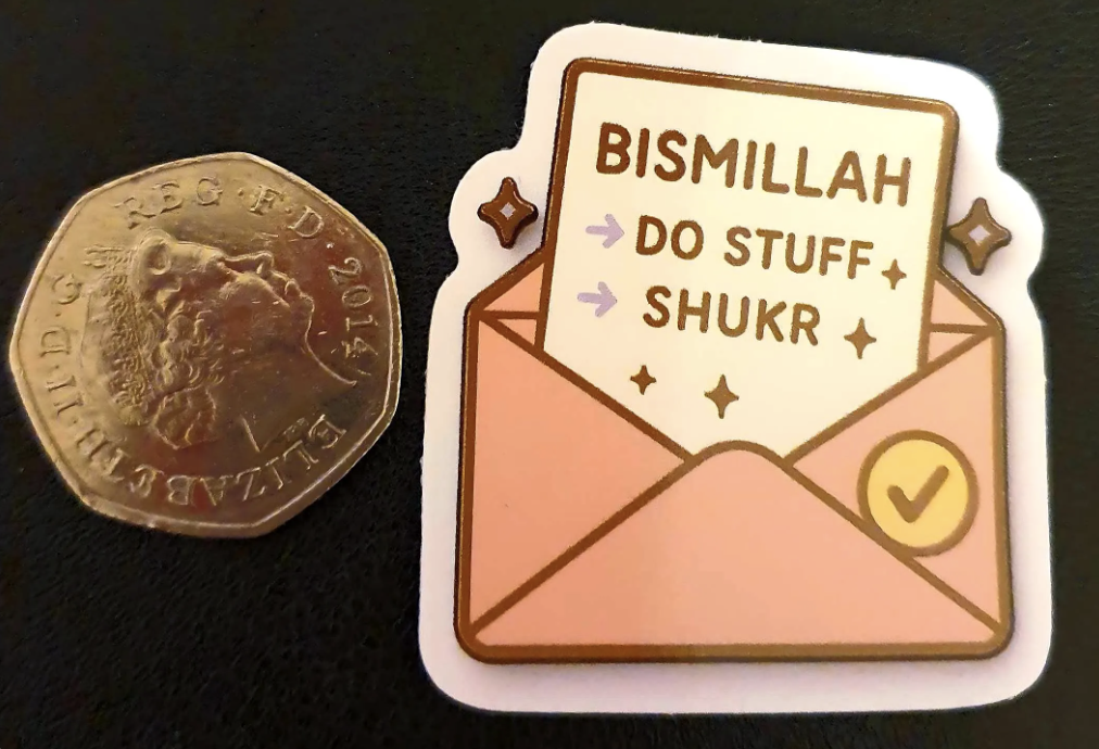 Bismillah → Do Stuff → Shukr – Envelope Sticker (5 cm) • Waterproof Vinyl - Image 2
