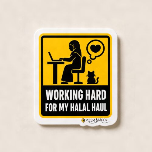 Working hard for my halal haul sticker (5.5cm) | vinyl