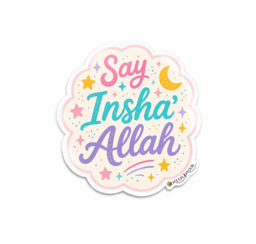 Say Insha'Allah Sticker (5 cm) • Waterproof Vinyl
