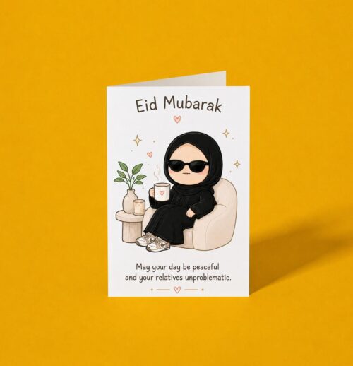 Eid Mubarak - Unproblematic Relatives - A6 Card, Handmade Funny Muslim Eid Card, Hijabi Eid Greeting Card UK